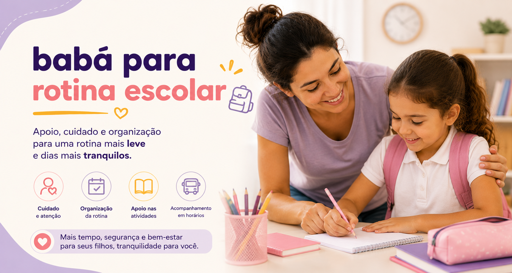 Babá para Rotina Escolar – Organização, Segurança e Apoio no Dia a Dia Infantil